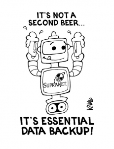 Robot holding two pint glasses. "It's no a second beer...It's essential data backup!"