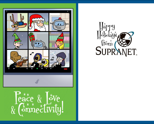 Holiday card depicting different "meeting attendants" on a virtual meeting including Santa, Reindeer, SupraNet Robot, elf, Forward Fest Robot, elf, musicians. Card says "Peace & Love & Connectivity."